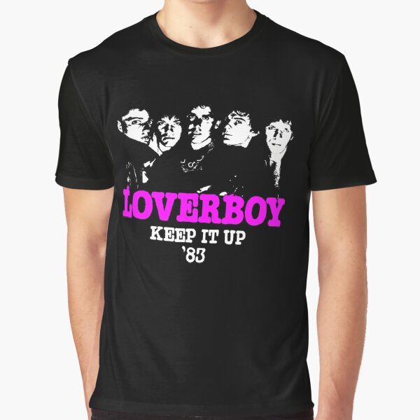 loverboy keep it up 83 by janeley90 T-Shirts, Hoodie, Sweatshirt | BlankRebels.com (Image 1)