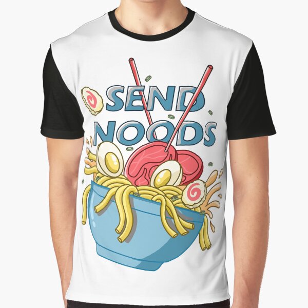 Send Noods Ramen Noodles by Kimprut T-Shirts, Hoodie, Sweatshirt | BlankRebels.com (Image 1)