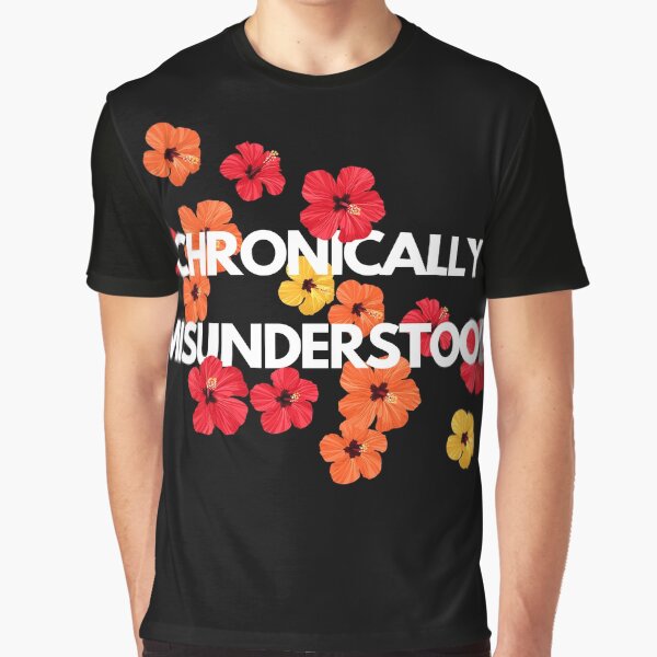 Chronically Misunderstood – Bold Floral Design by Slaying Ordinary T-Shirts, Hoodie, Sweatshirt | BlankRebels.com (Image 1)