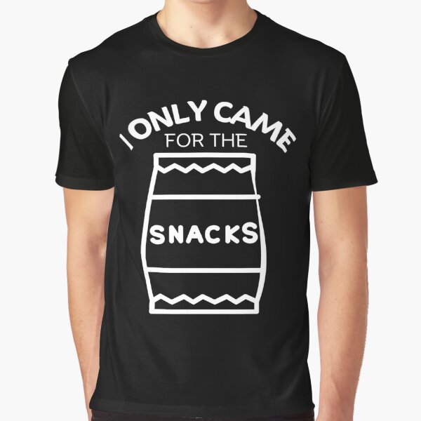 Came for snacks by Peerless-Prime T-Shirts, Hoodie, Sweatshirt | BlankRebels.com (Image 1)