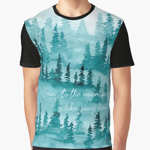 Going to the mountains is like going home by della95 T-Shirts, Hoodie, Sweatshirt | BlankRebels.com (Image 1)