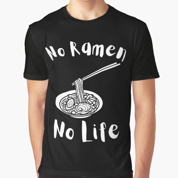 sketch "No Ramen No Life"  gift for a girl who loves ramen by YourgiftShop T-Shirts, Hoodie, Sweatshirt (Image 1)