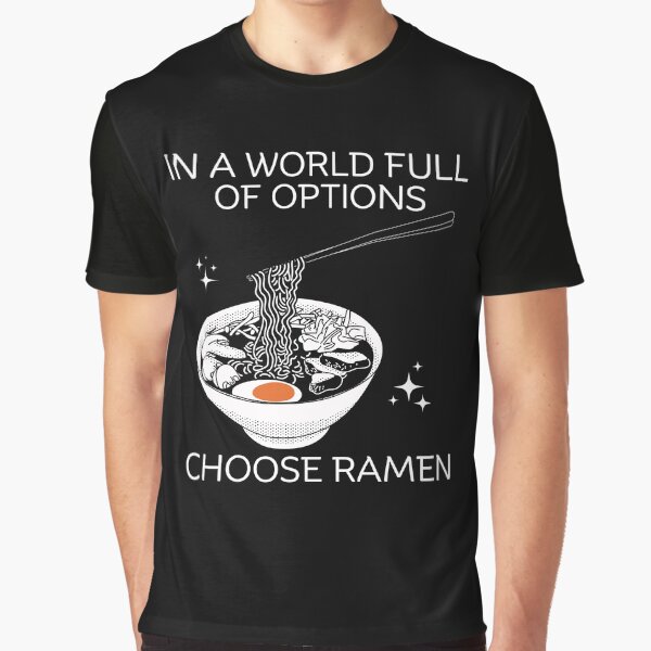 Choose ramen by Peerless-Prime T-Shirts, Hoodie, Sweatshirt | BlankRebels.com (Image 1)
