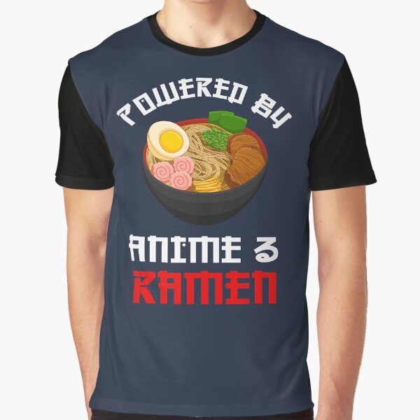 Powered By Anime And Ramen by cutieotter T-Shirts, Hoodie, Sweatshirt | BlankRebels.com (Image 1)