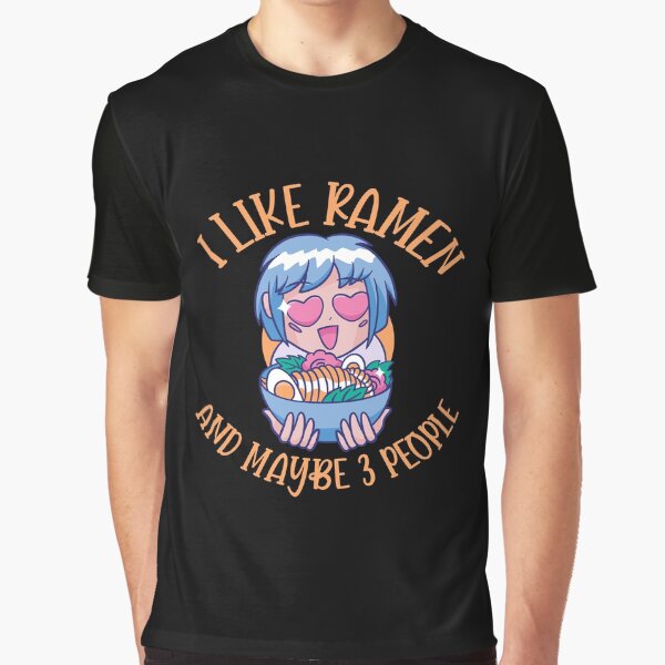 I Like Ramen And Maybe 3 People by patternprint1 T-Shirts, Hoodie, Sweatshirt | BlankRebels.com (Image 1)