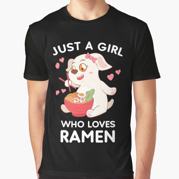 Just A Girl Who Loves Ramen by OnepixArt T-Shirts, Hoodie, Sweatshirt | BlankRebels.com (Image 1)