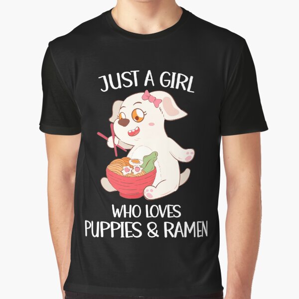 Just A Girl Who Loves Puppies And Ramen by OnepixArt T-Shirts, Hoodie, Sweatshirt | BlankRebels.com (Image 1)
