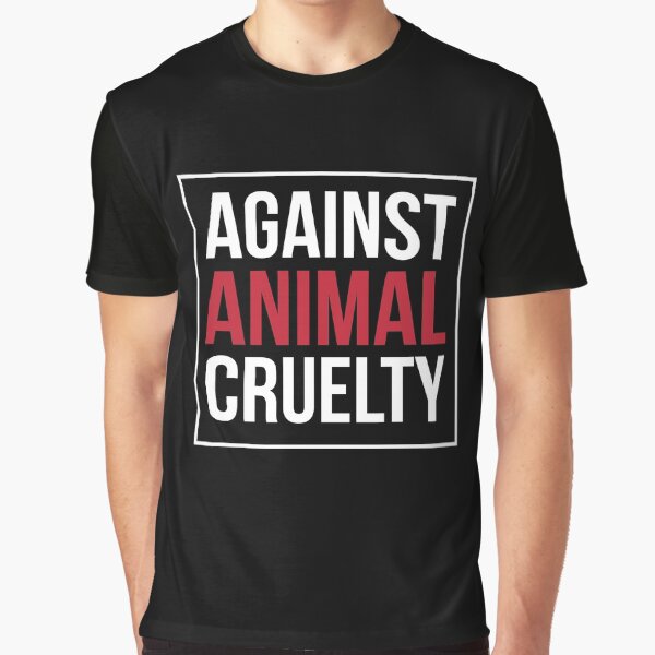 Against Animal Cruelty by MooonTees T-Shirts, Hoodie, Sweatshirt | BlankRebels.com (Image 1)