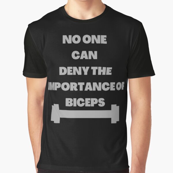 No one can deny the importance of biceps by Hammy97 T-Shirts, Hoodie, Sweatshirt | BlankRebels.com (Image 1)