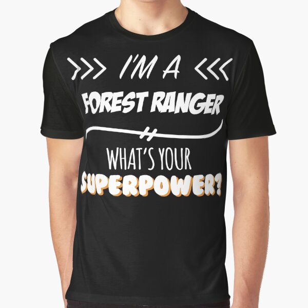 Forest Ranger Funny Superpower Slogan Gift for every Forest Ranger Funny Slogan Hobby Work Worker by trybest... (Image 1)