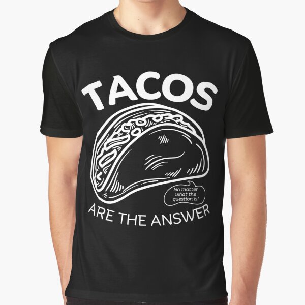 Tacos T-Shirts, Hoodie, Sweatshirt