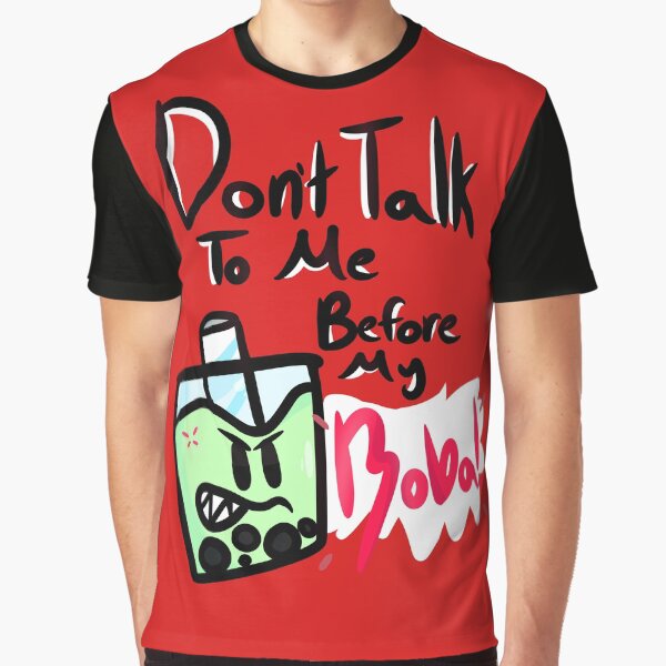Don't Talk To Me Before My Boba by McBubbleTea T-Shirts, Hoodie, Sweatshirt | BlankRebels.com (Image 1)