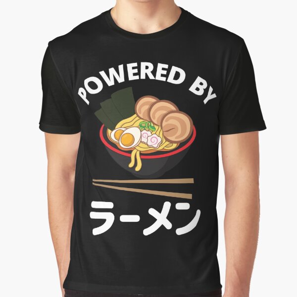 Powered By Ramen Japanese Noodle Gift for Ramen Lovers by thebreeze09 T-Shirts, Hoodie, Sweatshirt (Image 1)