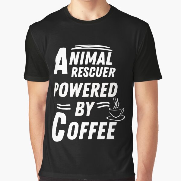 animal rescuer powered by coffee by annoying-shirts Hoodie, Sweatshirt | BlankRebels.com (Image 1)