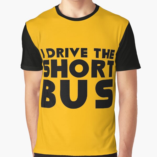 I Drive The Short Bus by Carrie Potter T-Shirts, Hoodie, Sweatshirt | BlankRebels.com (Image 1)