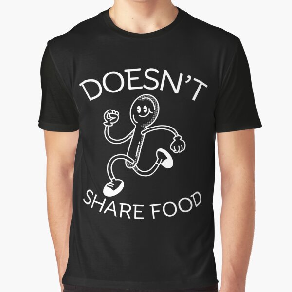 Doesn't share food by Peerless-Prime T-Shirts, Hoodie, Sweatshirt | BlankRebels.com (Image 1)