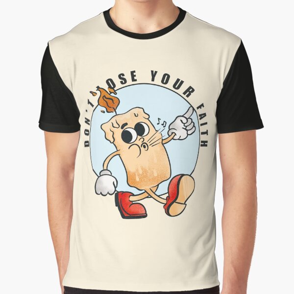 Don'T Lose Your Faith T-Shirts, Hoodie, Sweatshirt