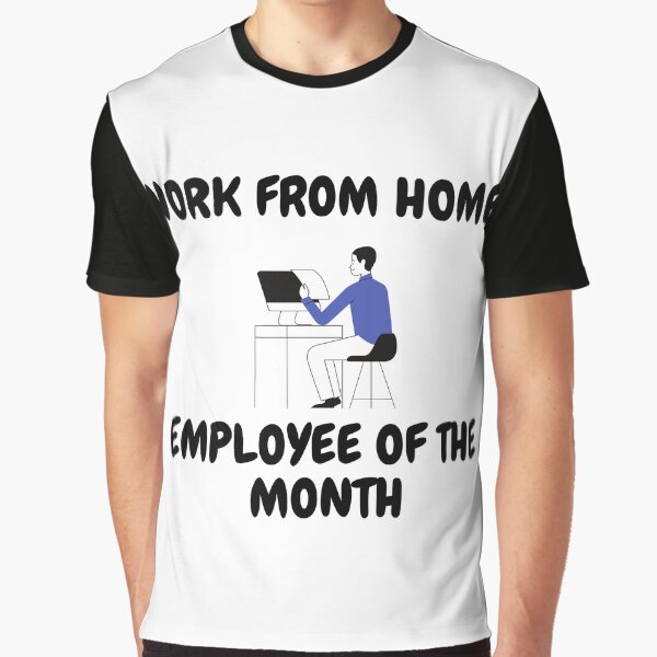 Work From Home Employee Of The Month by LuckyKermit T-Shirts, Hoodie, Sweatshirt | BlankRebels.com (Image 1)
