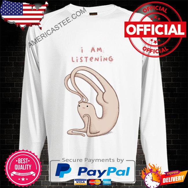 Honest Blob Is Listening Shirt