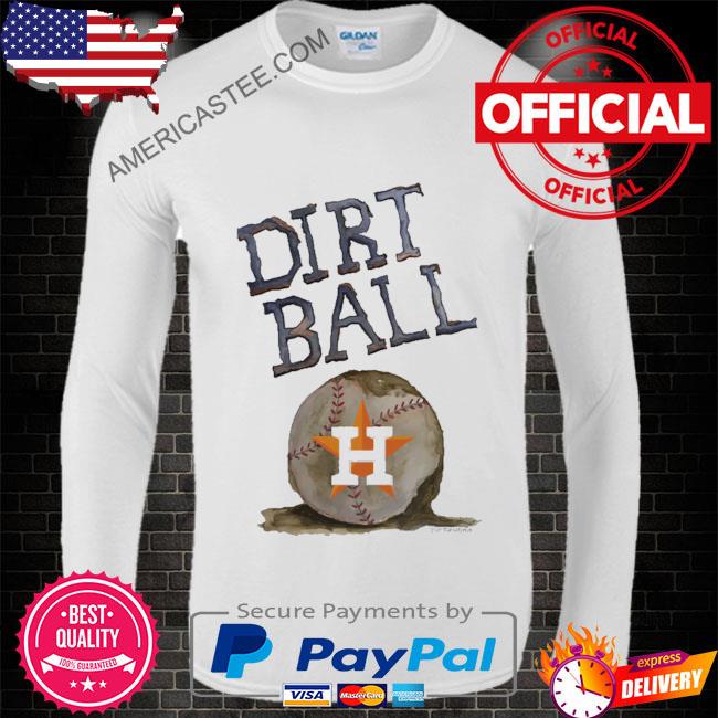 Houston Astros Dirt Ball Shirt