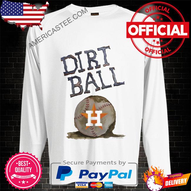 Houston Astros Dirt Ball Shirt