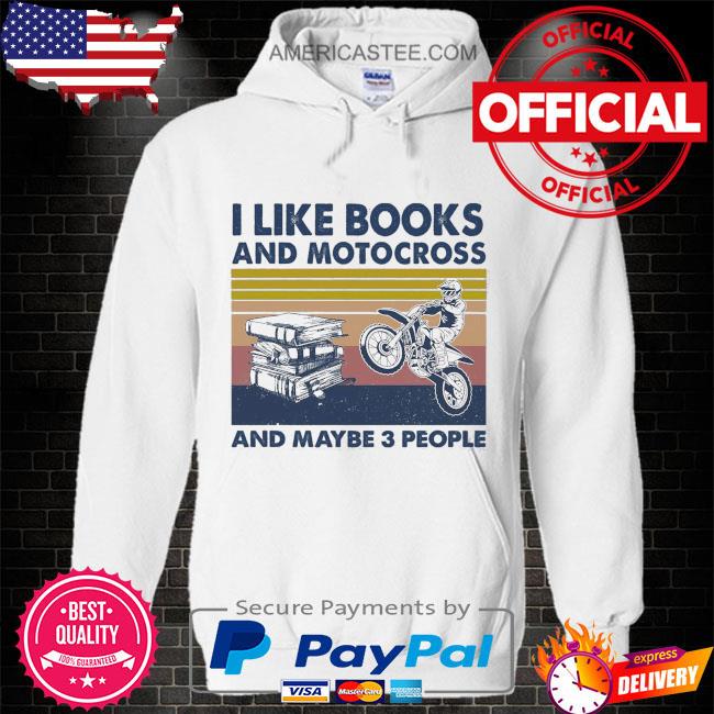 I like books and motocross and maybe 3 people vintage shirt