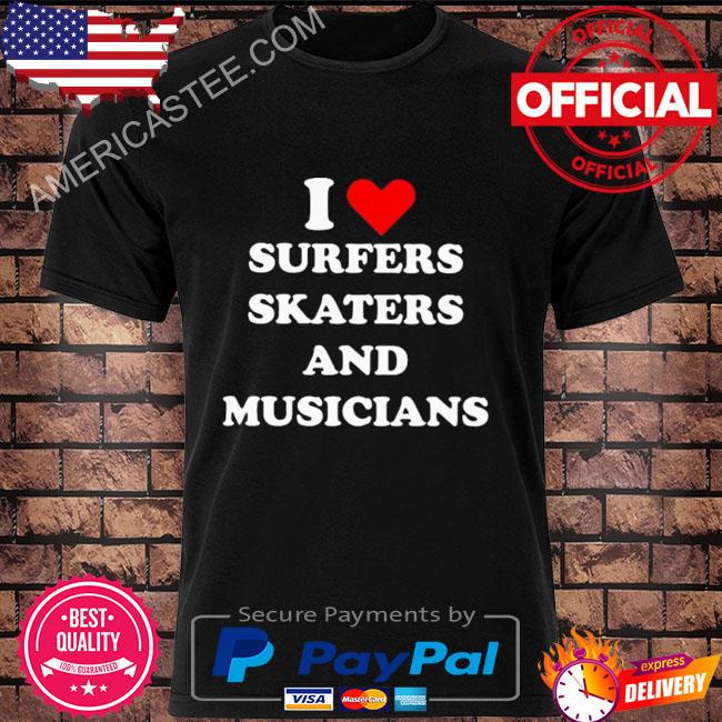 I love surfers skaters and musicians baby shirt