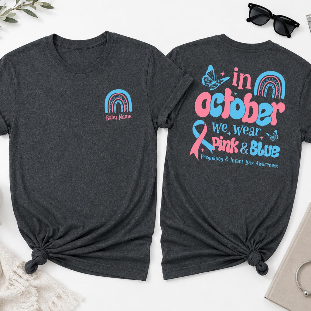 Custom Baby Name Memorial Tee October Pink Blue Pregnancy Infant Loss Awareness Miscarriage Stillbirth Walk Tee (3)