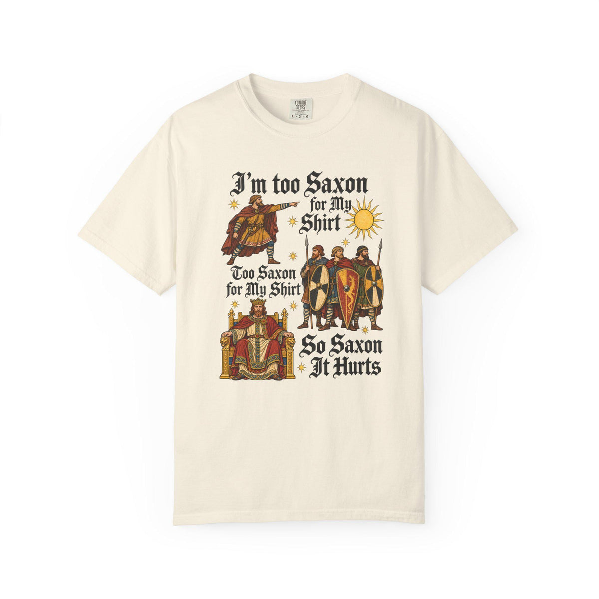 Too Saxon Anglo Saxon Medieval History Meme Tee Unisex T-shirt, Sweatshirt, Hoodie (4)