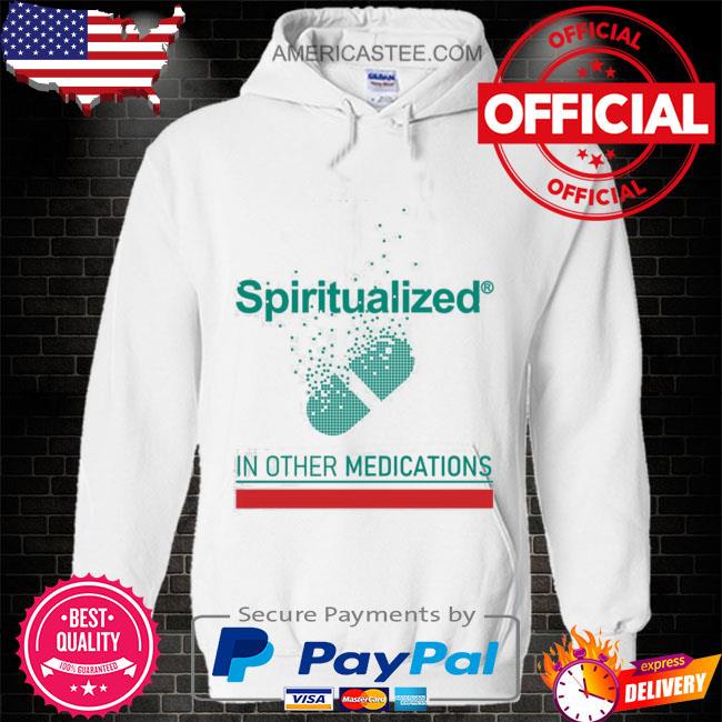 In Other Medications Spiritualized Shirt