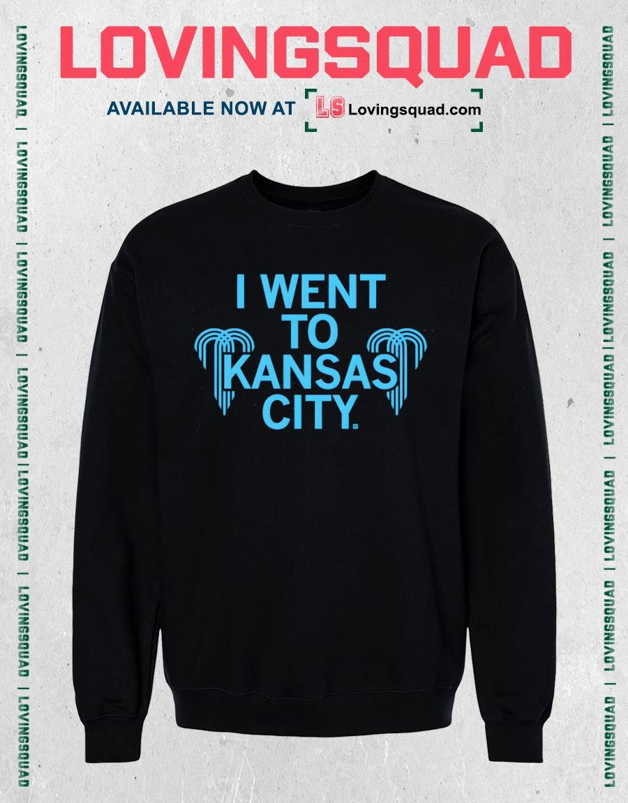 I Went To Kansas City Shirt