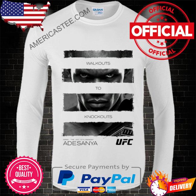 Israel adesanya the last stylebender adesanya walkouts to knockouts quote shirt