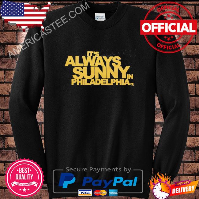 It’s Always Sunny In Philadelphia Shirt