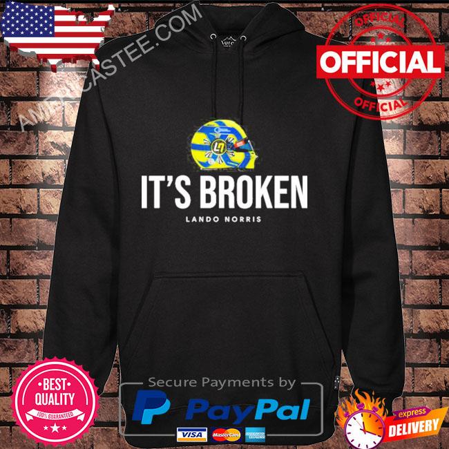 It’s Broken Lando Norris F1 Drive To Survive Shirt