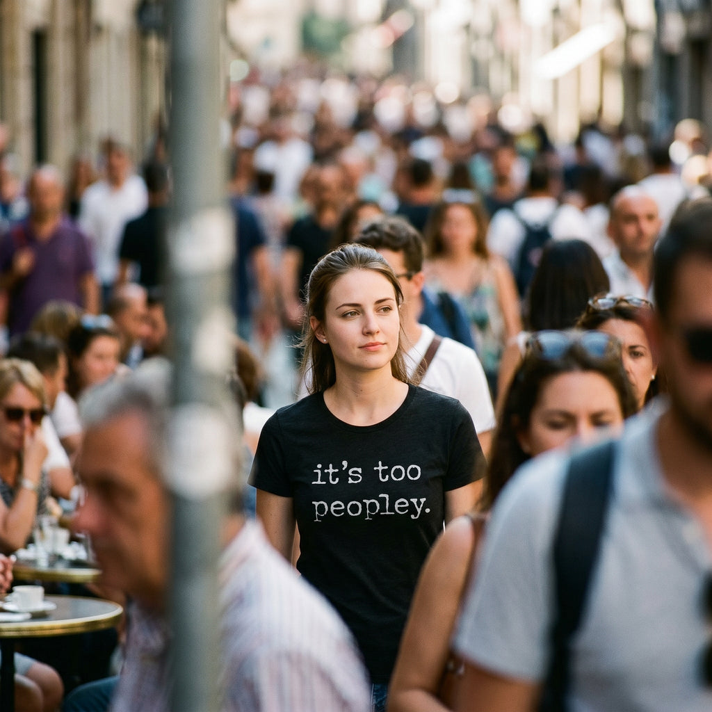 Its Too Peopley Women's T Shirt