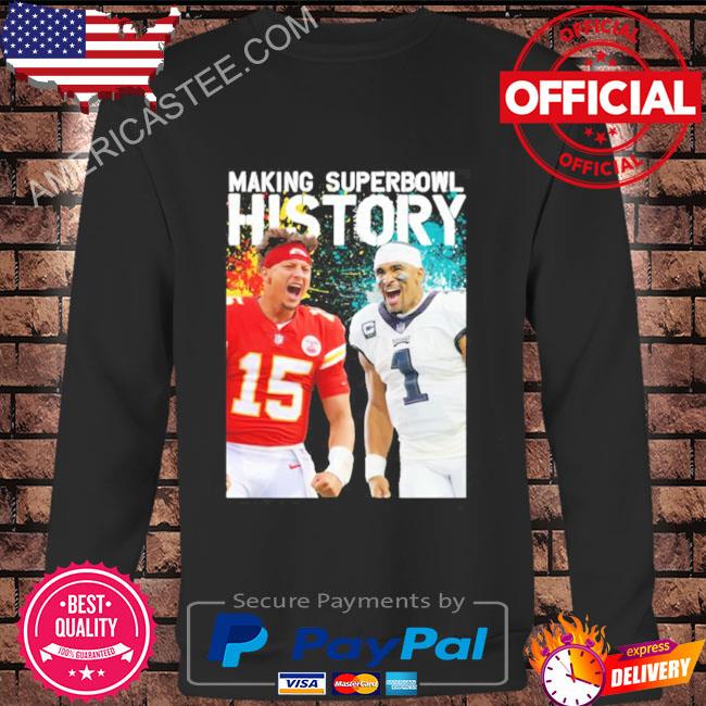 Jalen Hurts Patrick Mahomes Making Superbowl History Shirt