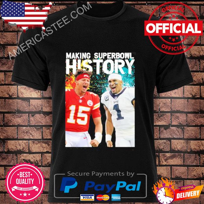Jalen Hurts Patrick Mahomes Making Superbowl History Shirt