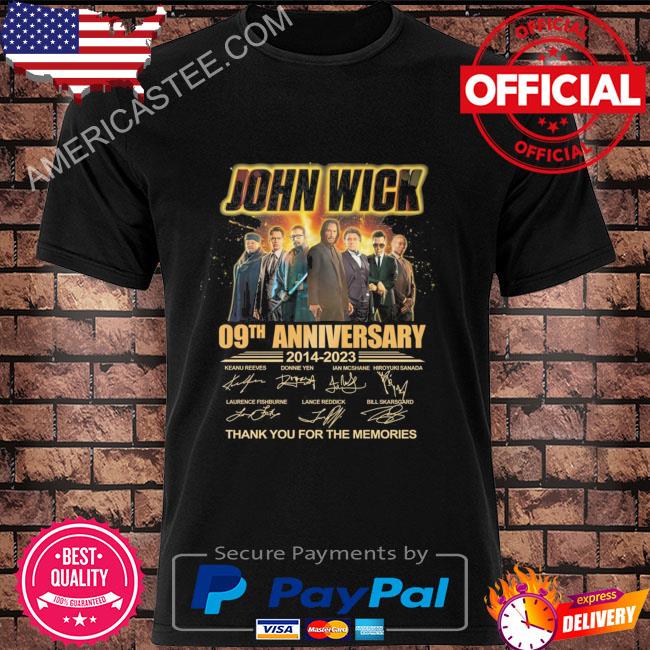 John Wick 09th anniversary 2014 2023 thank you for the memories signatures shirt