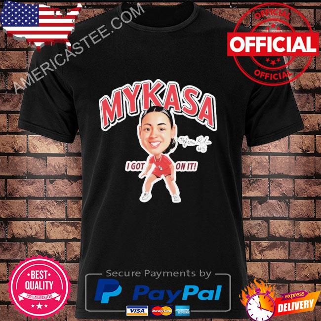 Kianna smith mykasa I got on it shirt