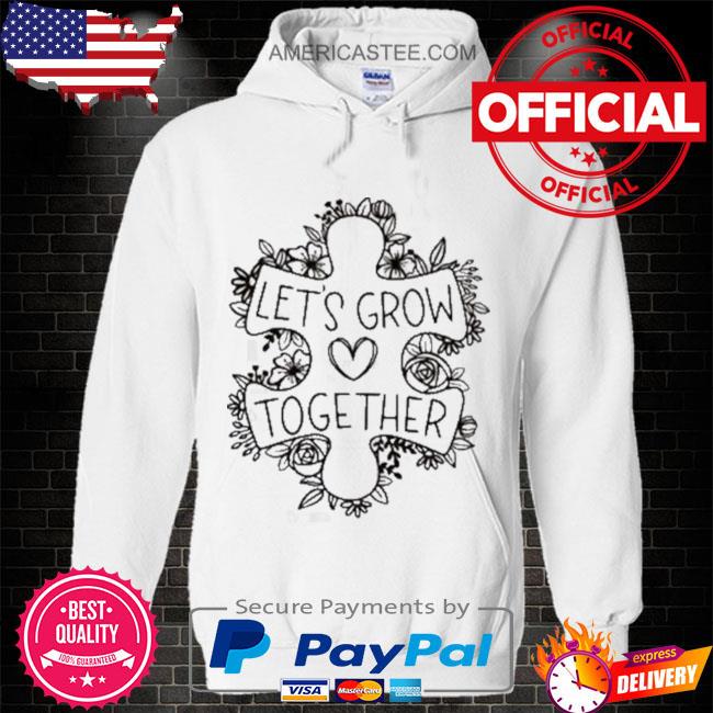 Let’s Grow Together Autism Awareness T-Shirt