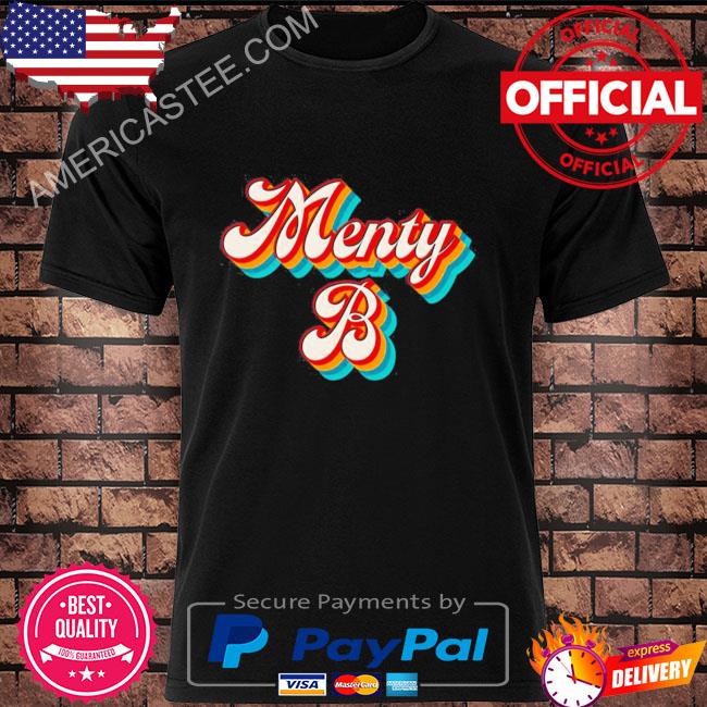 Menty B Mental Health Shirt