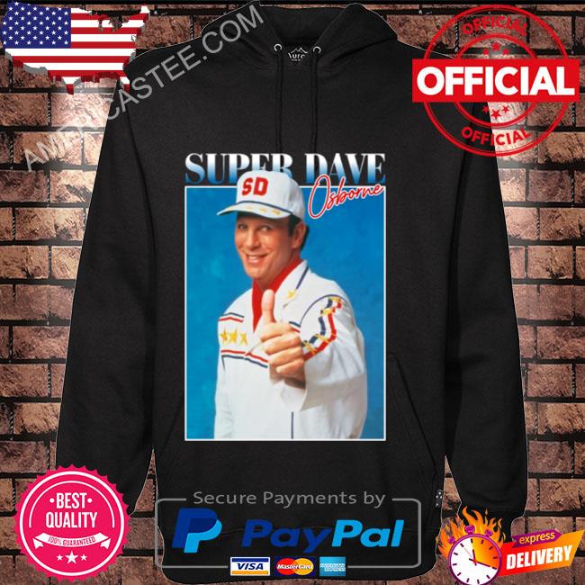 More then awesome super dave osborne shirt