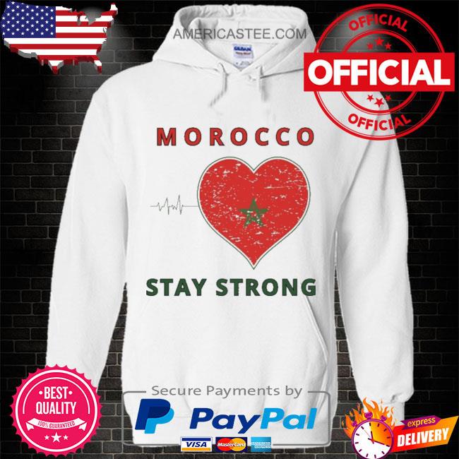 Morocco Stay Strong Pray For Morocco Shirt
