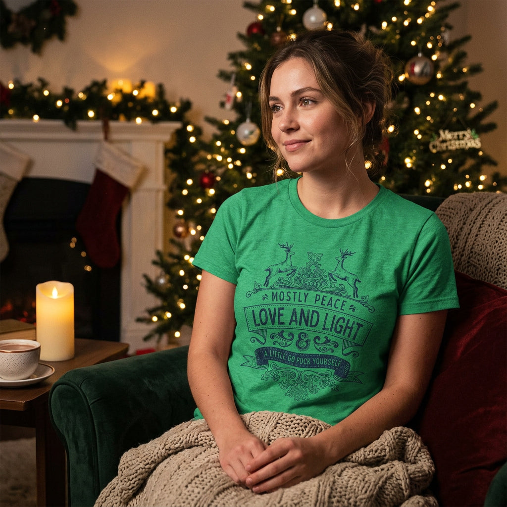 Mostly Peace Love And Light A Little Go Fuck Yourself Women's T Shirt