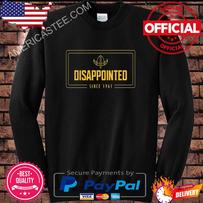 Northmade Disappointed Since 1961 Shirt