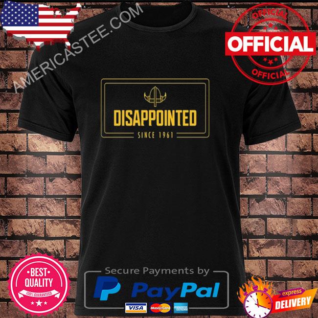 Northmade Disappointed Since 1961 Shirt