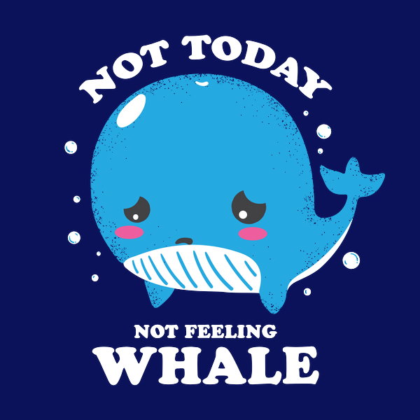 Not Feeling Whale