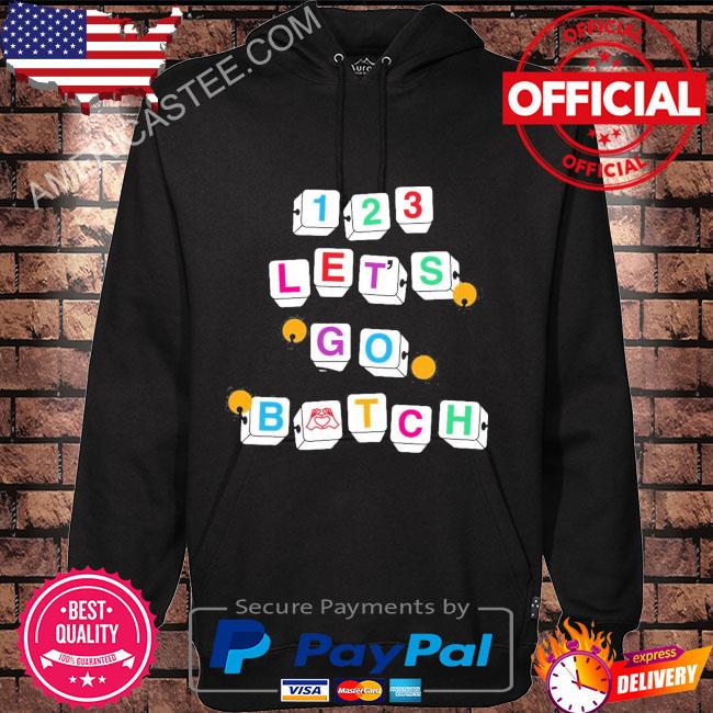 123 let’s go bitch T-shirt