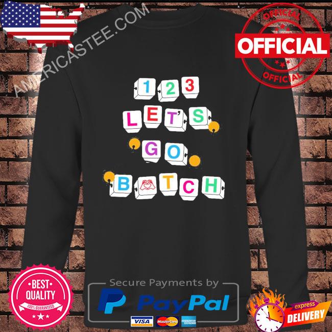 123 let’s go bitch T-shirt