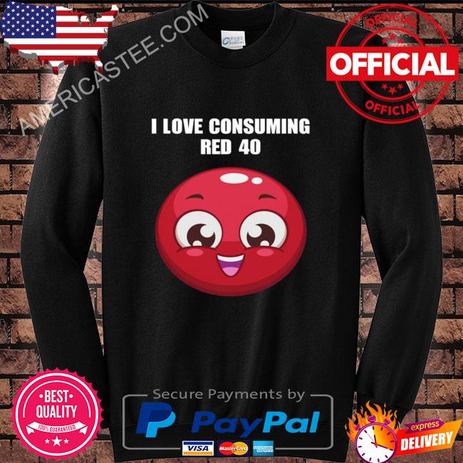 Cringeytees I Love Consuming Red 40 Shirt